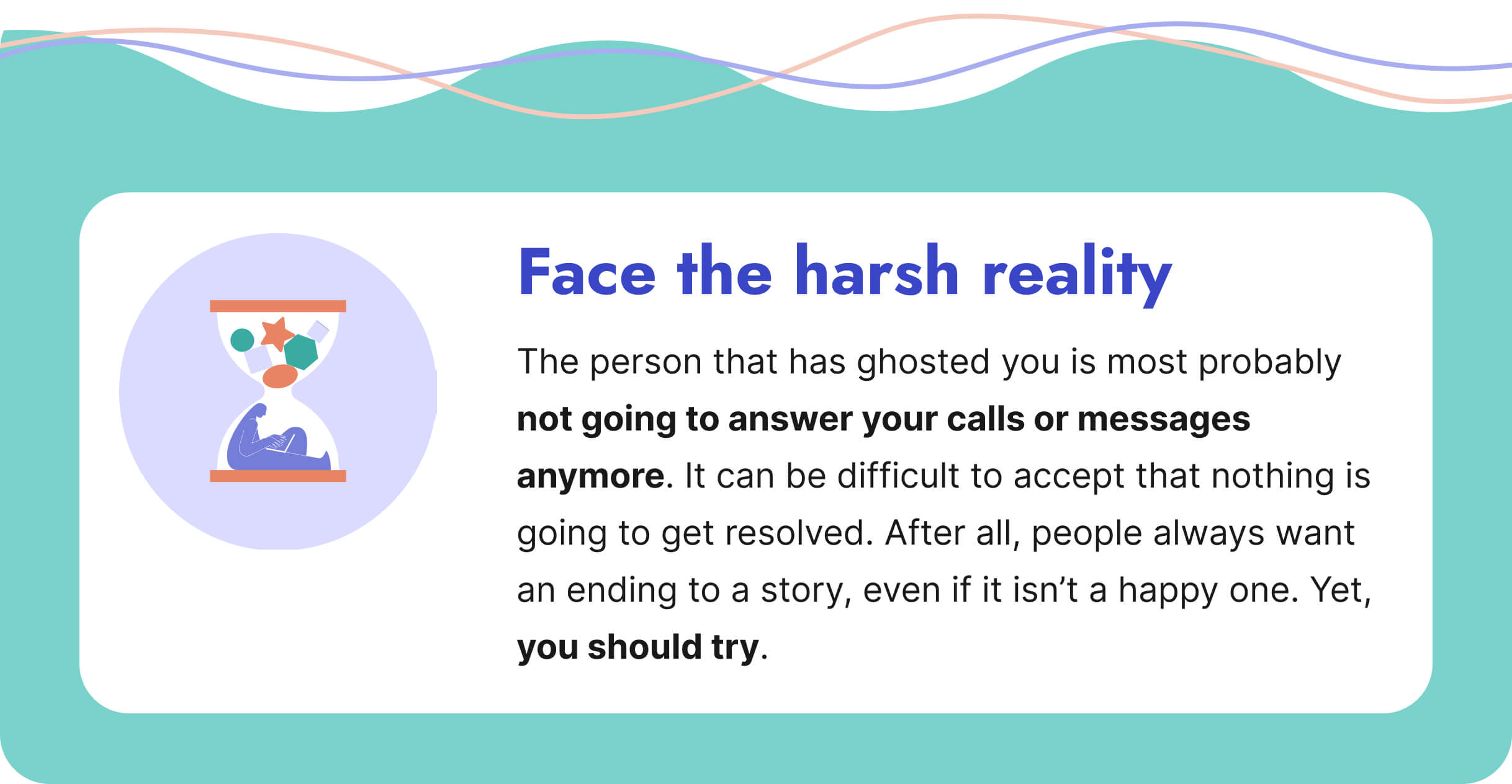 Face the harsh reality when it comes to ghosting.