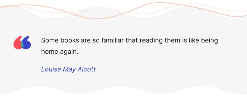 Quote by Louisa May Alcott.